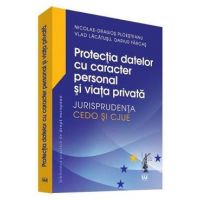 Protectia datelor cu caracter personal si viata privata - Nicolae-Dragos Ploesteanu