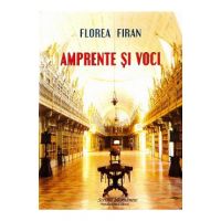 Amprente si voci - Florea Firan