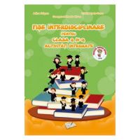 Fise interdisciplinare - Clasa 4 - Adina Grigore, Cristina Ipate-Toma