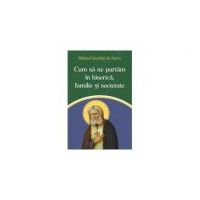 Cum sa ne purtam in biserica, familie si societate - Sfantul Serafim de Sarov