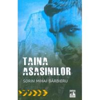 Taina asasinilor - Sorin Mihai Barbieru