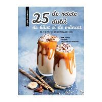 25 de retete dulci de baut si de mancat - Anne Loiseau