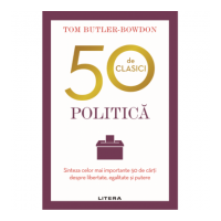 50 de clasici. Politica - Tom Butler Bowdon