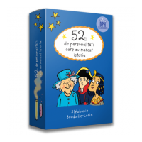 52 de personalitati care au marcat istoria - Stephanie Boudaille-Lorin