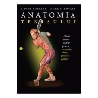 Anatomia tenisului - E. Paul Roetert, Mark S. Kovacs