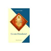 Ce este ortodoxia? - Anastasios Kallis