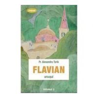 Flavian. Urcusul, volumul 3 - Alexandru Torik
