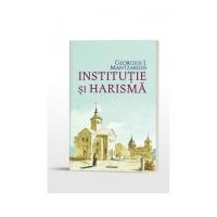 Institutie si harisma - Georgios I. Mantzaridis