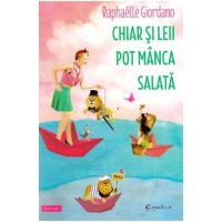 Chiar si leii pot manca salata - Raphaelle Giordano