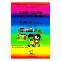 Comunicare in limba romana - Clasa 2 - Caiet - Nicoleta Frumosu, Mirela Mihailescu