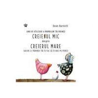 Creierul mic despre creierul mare. Ghid de utilizare a propriilor tai parinti sau de ce parintii tai te fac sa te urci pe pereti - Dean Burnett