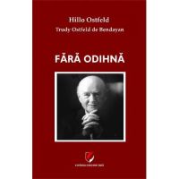 Fara odihna - Hillo Ostfeld, Trudy Ostfeld de Bendayan