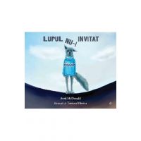Lupul nu-i invitat - Avril McDonald, Tatiana Minina