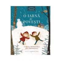 O iarna de povesti - Cristina Donovici, Alex Donovici, Annabella Orosz