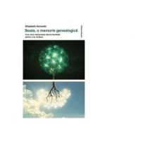 Boala, o memorie genealogica. Cum sa‑ti interpretezi istoria familiala pentru a te vindeca - Elisabeth Horowitz