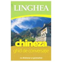 Chineza. Ghid de conversatie cu dictionar si gramatica ed.2