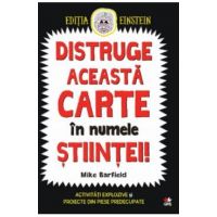 Distruge aceasta carte in numele stiintei! - Mike Barfield