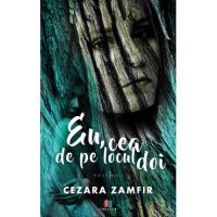 Eu, cea de pe locul doi. Vol.1 - Cezara Zamfir