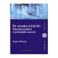 In afara eticii? - Eugen Huzum