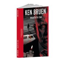 Moarte in clan - Ken Bruen