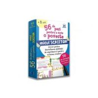 56 de Pasi pentru a scrie o poveste. Micul scriitor. Jocuri pentru dezvoltarea abilitatii de exprimare si pentru scrierea creativa - Adriana Mitu