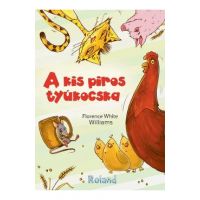 A kis piros tyukocska (Gainusa Rosie) - Florence White Williams