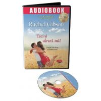 Audiobook. Taci si saruta-ma! - Rachel Gibson