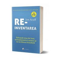 Reinventarea - Jon Acuff