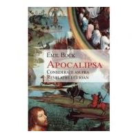 Apocalipsa. Consideratii asupra Revelatiei lui Ioan - Emil Bock