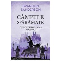 Campiile sfaramate. Cuvinte despre Lumina. Vol.1 - Brandon Sanderson
