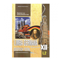 Deutsch Total, Manual pentru limba germana, clasa a 12-a, Limba moderna 2 - Magdalena Leca