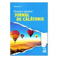 Efemere ganduri si jurnal de calatorie - George Coca