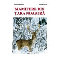 Mamifere din tara noastra - Iuliana Simulescu