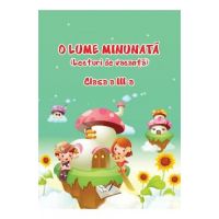 O lume minunata. Lecturi de vacanta - Clasa 3 - Adina Grigore