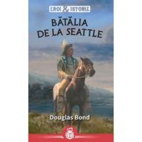 Batalia de la Seattle - Douglas Bond