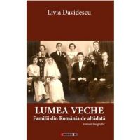 Lumea veche - Livia Davidescu