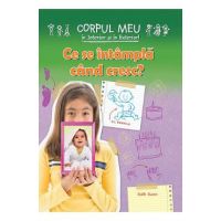 Ce se intampla cand cresc? - Ruth Owen