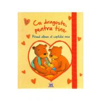 Cu dragoste, pentru tine. Primul album al copilului meu