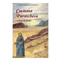 Cuvioasa Parascheva, o cruce in pustie - Ljiljana Habjanovic Durovic