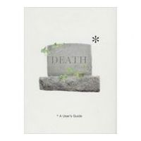 Death. A User's Guide - Tom Hickman