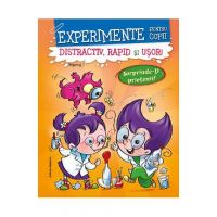 Experimente pentru copii: distractiv, rapid si usor. Vol.1 - Alexandre Wajnberg