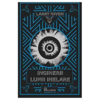 Inginerii Lumii Inelare - Larry Niven