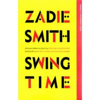 Swing Time - Zadie Smith