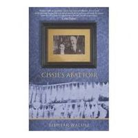 Cissie's Abattoir - Eibhear Walshe