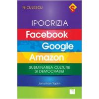 Ipocrizia Facebook, Google, Amazon - Jonathan Taplin