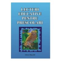 Lecturi educative pentru prescolari - Viorica Preda, Daniela Dosa