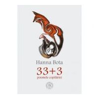 33+3. Poemele copilariei - Hanna Bota