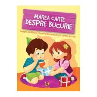 Marea carte despre bucurie - Klaudia Halasz-Szabo, Eva Sarkady-Filak
