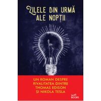 Zilele din urma ale noptii - Graham Moore