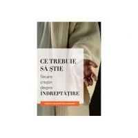 Ce trebuie sa stie fiecare crestin despre indreptatire - Arnold Valentin Wallenkampf